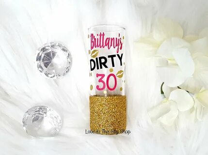 Buy Dirty 30 Birthday Shot Glass Set 30 Year Old Birthday Sh