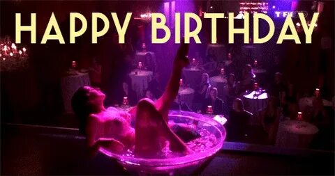 Hot Happy Birthday Gifs - Share With Friends Birthday gif, H