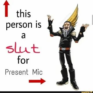 this person is Í ôbat for Present Mic - iFunny :) My hero ac