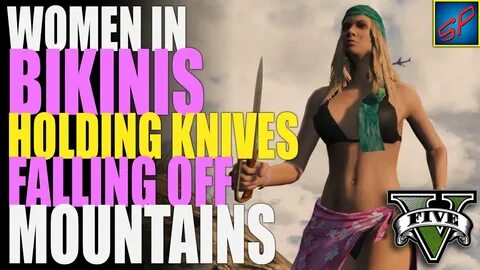 Women in Bikinis Holding Knives Falling Off Mountains - YouT
