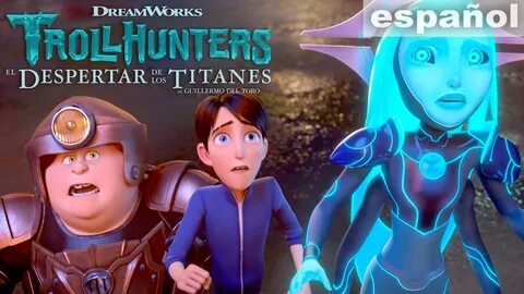 TROLLHUNTERS: EL DESPERTAR DE LOS TITANES Tráiler Netflix - 