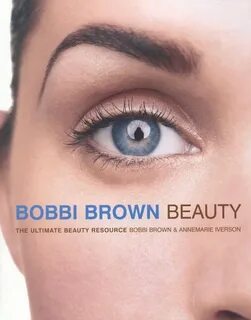 Bobbi Brown: история талантливой женщины