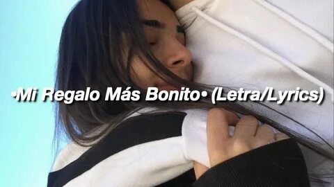 Mi Regalo Más Bonito - La Ross María (Letra/Lyrics) - YouTub