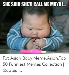 🐣 25+ Best Memes About Fat Asian Baby Fat Asian Baby Memes