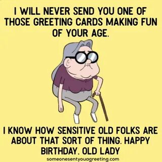 happy birthday old lady funny wishes Birthday quotes for her