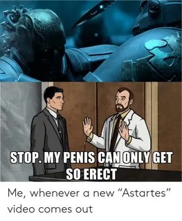 STOP MY PENIS CAN ONLY GET SO ERECT Me Whenever a New "Astar