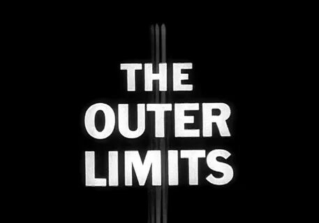 13: THE OUTER LIMITS / "Demon with A Glass Hand" - 1964