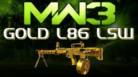 MW3 Online - GOLD L86 LSW (Perk and Attachment Advice) - You