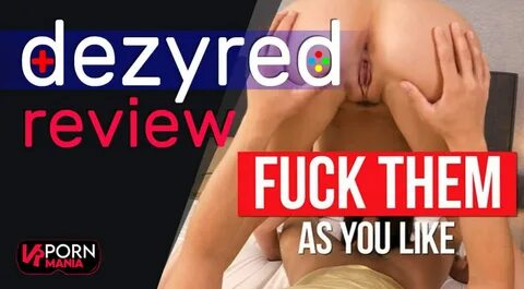 ▷ Dezyred Review 2022 - BEST interactive VR porn game?