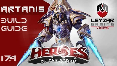 Heroes of the Storm (Gameplay) - Artanis Build Guide Tutoria