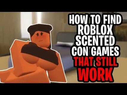 HOW to FIND Roblox Scented Con Games that still work (August