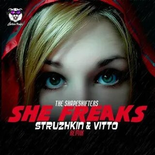 DJ.ru: The Shapeshifters - She Freaks (Struzhkin & Vitto Rem