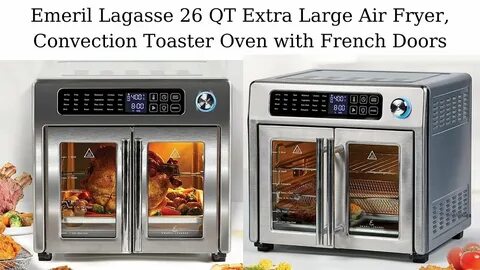 Emeril Lagasse Extra Large Air Fryer Convection Toaster Oven