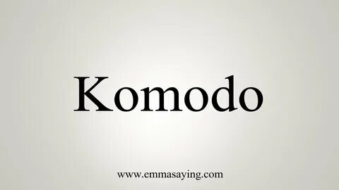 How To Say Komodo - YouTube
