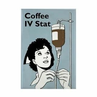Coffee IV Stat Rectangle Magnet Coffee IV Stat by CafePets W