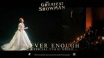 The Greatest Showman 'Never Enough' Lyric Video in HD (1080p