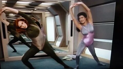 Deanna Troi And Beverly Crusher Exercising In Tights The P. 