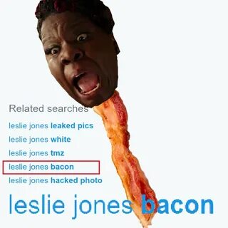 Leslie Jones Bacon Leslie Jones Know Your Meme