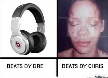 Beats By Dre / Beats By Chris by michael101dada - Meme Cente