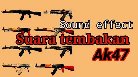 Suara tembakan Ak47 Sound effect backsound youtube No copyri