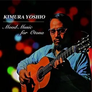 YOSHIO KIMURA: PLATINUM BEST -OTONANO MOOD ONGAKU- KIMURA YO