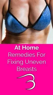 How to fix uneven boobs