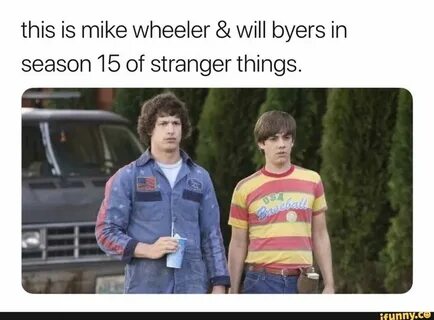 This is mike wheeler & will byers in season 15 of stranger t