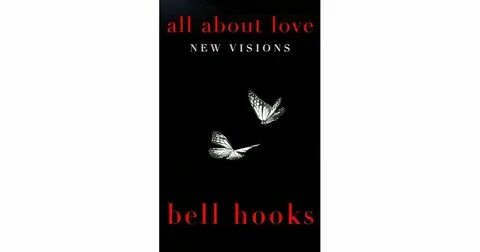 All About Love: New Visions (Love Trilogy) by bell hooks Sel