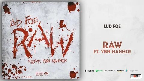 Raw - Lud Foe Feat. YBN Nahmir Shazam