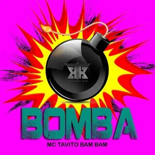 Bomba - MC TAVITO BAM BAM. Слушать онлайн на Яндекс.Музыке
