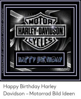 🐣 25+ Best Memes About Happy Birthday Harley Davidson Happy 