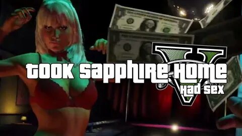 A Night With Sapphire GTA 5 - YouTube