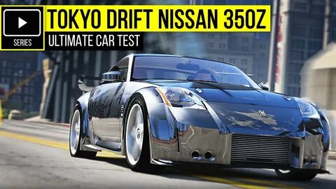 GTA 5 - Ultimate Car Test - Tokyo Drift Nissan 350z - GTA Ju