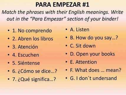 PARA EMPEZAR #1 Match the phrases with their English meaning