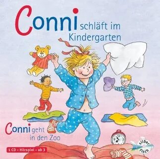 Liane Schneider: Conni schlaft im Kindergarten Conni geht in