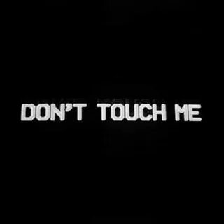 don't touch me shared by *bæsthetic* on We Heart It Dont tou