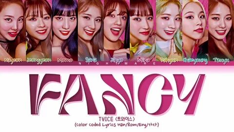 TWICE (트와이스) - 'FANCY' Lyrics Color Coded Lyrics Han/Rom/Eng