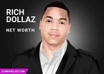 Rich Dollaz Net Worth 2022 Sources of Income, Salary and Mor