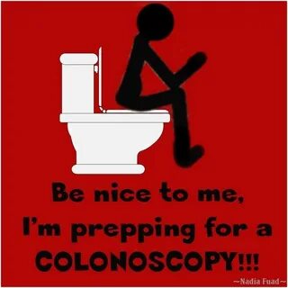Colonoscopy humor, Colonoscopy, Colitis humor