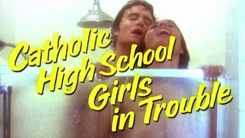 Kentucky Fried Movie: Catholic High School Girls in Trouble 