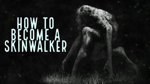 How To Become a Skinwalker (True Story) - YouTube