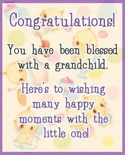 Congratulations grandma, New baby girl quotes, Congratulatio