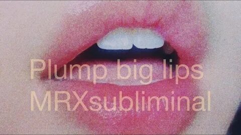 subliminal plump big lips - YouTube