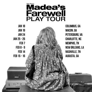 Here’s the updated tour schedule for Madea’s Farewell Tour. 