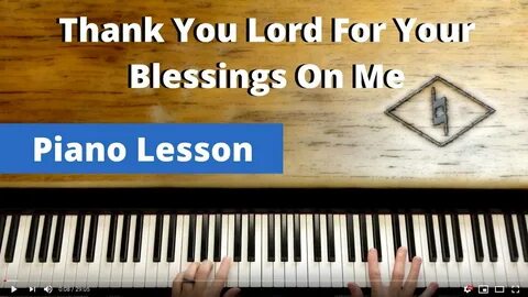 Thank You Lord For Your Blessings On Me - Lesson - YouTube