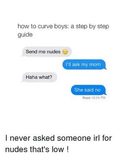 How to Curve Boys a Step by Step Guide Send Me Nudes I'll As