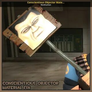 Conscientious Objector Material Fix Team Fortress 2 Mods