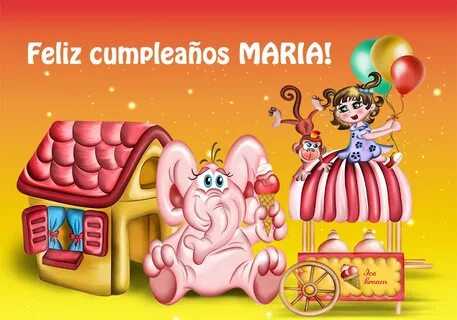 Felicitaciones: Feliz cumpleaños Maria