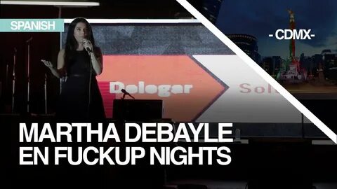 Martha Debayle cuenta su fracaso en F*ckup Nights 2do aniver