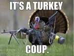 11 Turkey Memes That Will Get You Ready to Blast Those Birds